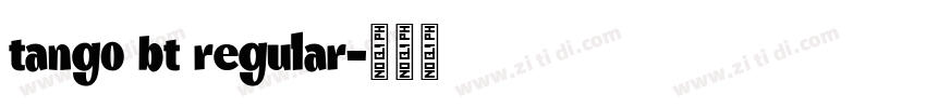 tango bt regular字体转换